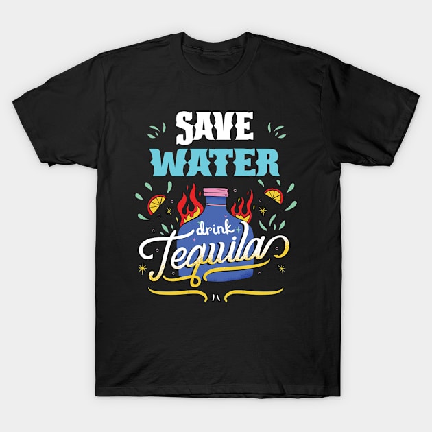 Cinco de Mayo Celebration Save Water Drink Tequila T-Shirt by USProudness